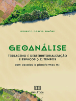 Geoanálise: Terraceno e Desterritorialização e Espaços (-,E) Tempos: cem escalas e plataformas mil