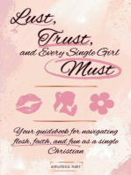 Lust, Trust, and Every Single Girl Must