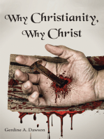 Why Christianity, Why Christ