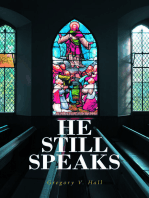 He Still Speaks: The Message Like No Other