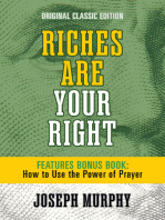 Riches Are Your Right Features Bonus Book How to Use the Power of Prayer: Original Classic Edition