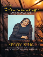 Dancing With Words - A collection of poems that will light a flame in your Soul, to live well and thrive