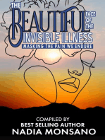 THE BEAUTIFUL FACE OF THE INVISIBLE ILLNESS: Masking The Pain We Endure