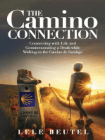 The Camino Connection: Connecting with Life and Commemorating a Death while Walking on the Camino de Santiago