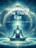 Awakening the Third Eye: A Guide to Connecting with the Universe - Discover the Power of Your Inner Vision