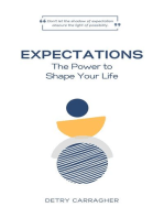 Expectations: The Power to Shape Your Life