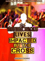 The Testimonials: Lives Impacted by the Cross