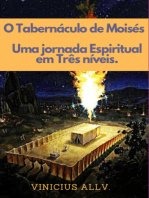 O Tabernáculo De Moisés, Uma Jornada Espiritual Em Três Níveis
