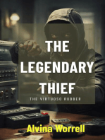 The Legendary Thief: The Virtuoso Robber