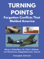 Turning Points: Forgotten Conflicts That Molded America