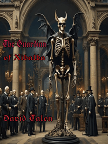 The Guardian of Xibalba: The Destroyer King, #1