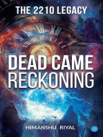 The 2210 Legacy -- Dead came Reckoning