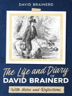 The Life and Diary of David Brainerd: With Notes and Reflections (Annotated)