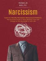 Narcissism: Learn to Identify Narcissistic Behavioural Patterns (The Essential Guide to Stop Wasting Time and Energy on the Narcissist in Your Life)