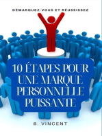 10 étapes pour une marque personnelle puissante: Démarquez-vous et réussissez