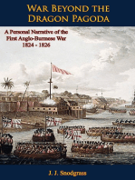 War Beyond the Dragon Pagoda: A Personal Narrative of the First Anglo-Burmese War 1824 - 1826