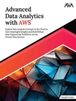 Advanced Data Analytics with AWS: Explore Data Analysis Concepts in the Cloud to Gain Meaningful Insights and Build Robust Data Engineering Workflows Across Diverse Data Sources (English Edition)