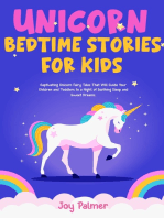 Unicorn Bedtime Stories For Kids: Captivating Unicorn Fairy Tales That Will Guide Your Children and Toddlers to a Night of Soothing Sleep and Sweet Dreams.