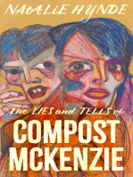 The Lies and Tells of Compost Mckenzie