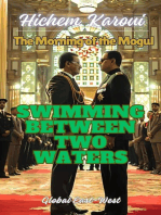 Swimming Between Two Waters: The Morning of the Mogul, #10