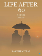 Life After 60 - A Guide - Part II