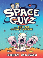 Space Guys and the Golden Weenie