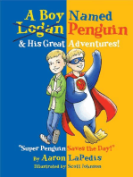 A Boy Named Penguin & His Great Adventures
