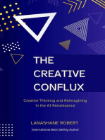 The Creative Conflux: Creative Thinking and Reimagining in the AI Renaissance