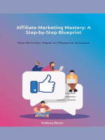 Affiliate Marketing Mastery a Step by Step Blueprint: Blueprint Mindset, #1