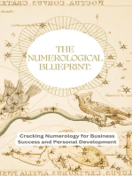 The Numerological Blueprint: Cracking Numerology for Business Success and Personal Development