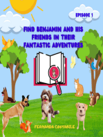 Find Benjamin And His Friends In Their Fantastic Adventures