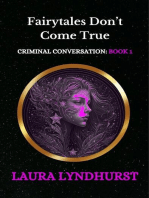 Fairytales Don't Come True: Criminal Conversation, #1