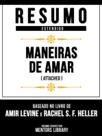 Resumo Estendido - Maneiras De Amar (Attached) - Baseado No Livro De Amir Levine E Rachel S. F. Heller