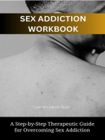 Sex Addiction Workbook: A Step-by-Step Therapeutic Guide for Overcoming Sex Addiction
