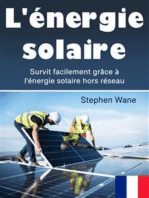L'énergie solaire: Survit facilement grâce à l'énergie solaire hors réseau