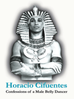 Horacio Cifuentes: Cofessions of a Male Belly Dancer