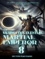 The Ultimate Celestial Martial Emperor: An Isekai Cultivation Progression Fantasy Novel: The Ultimate Celestial Martial Emperor, #8