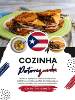Cozinha Portoriquenha: Aprenda a Preparar Receitas Tradicionais Autênticas, Entradas, Pratos de Massa, Sopas, Molhos, Bebidas, Sobremesas e Muito mais: Sabores do mundo: Uma Viagem Culinária