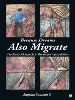 Because Dreams Also Migrate