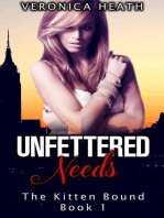 Unfettered Needs: The Kitten Bound, #1