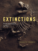 Extinctions: From Dinosaurs to You