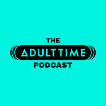 The ADULT TIME - Podcast | Everand