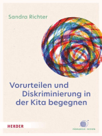 Vorurteilen und Diskriminierung in der Kita begegnen: Vorurteilsbewusste Bildung und Erziehung© als inklusives Praxiskonzept