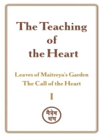 The Teaching of the Heart: Volume I — Leaves of Maitreya’s Garden. The Call of the Heart: The Teaching of the Heart, #1