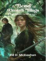 A Bond of Broken Things: The Silvery Drop & The Eldritch Seed, #1