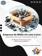 Empresa de Mídia em uma Caixa: Mídia Independente na 4ª Revolução Industrial - A Influência Ética Começa com a Alfabetização Midiática