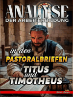 Analyse der Arbeiterbildung in den Pastoralbriefen Titus und Timotheus: Die Lehre von der Arbeit in der Bibel, #31