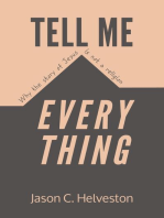 Tell Me Everything: Why the Story of Jesus is Not a Religion