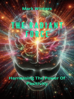 The Radiant Force Harnessing The Power Of Positivity
