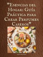 "Esencias del Hogar: Guía Práctica para Crear Perfumes Caseros"